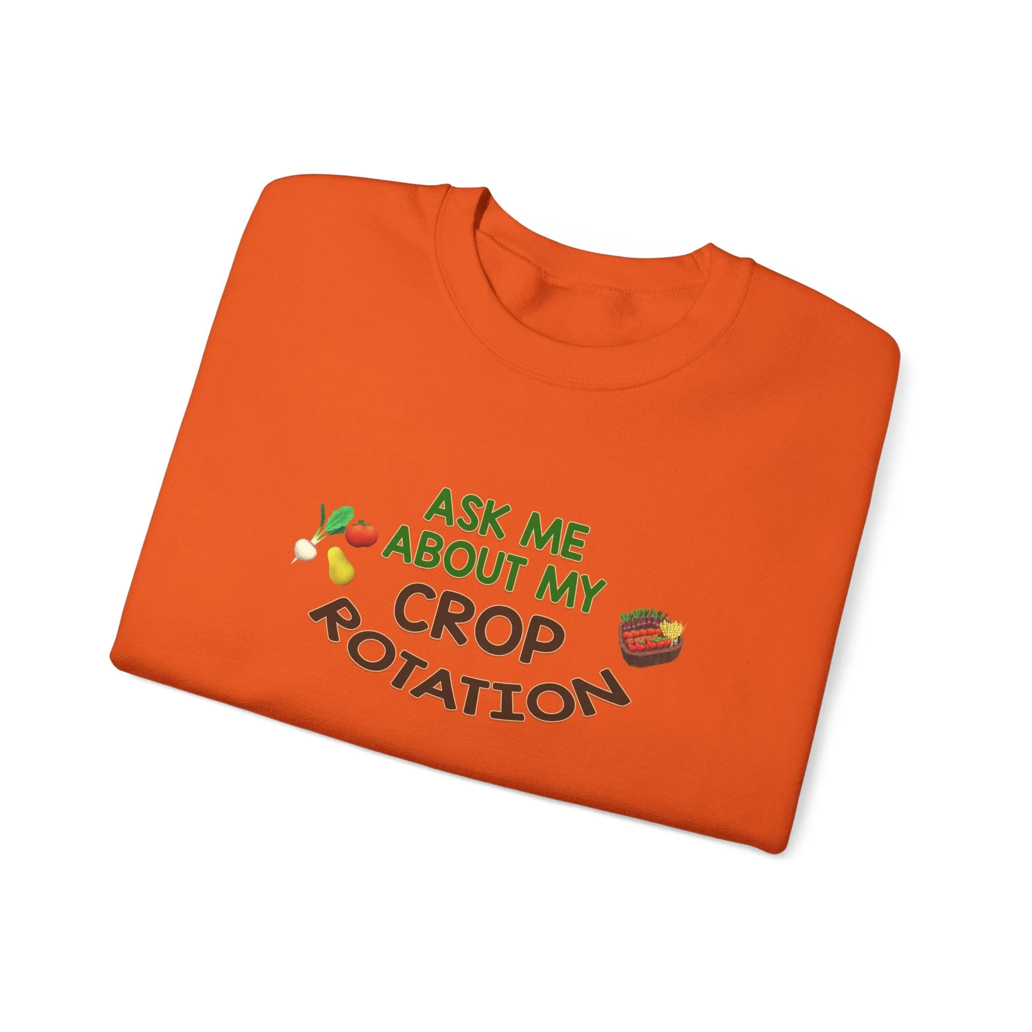 Ask Me About My Crop Rotation - Unisex Heavy Blend™ Crewneck Sweatshirt