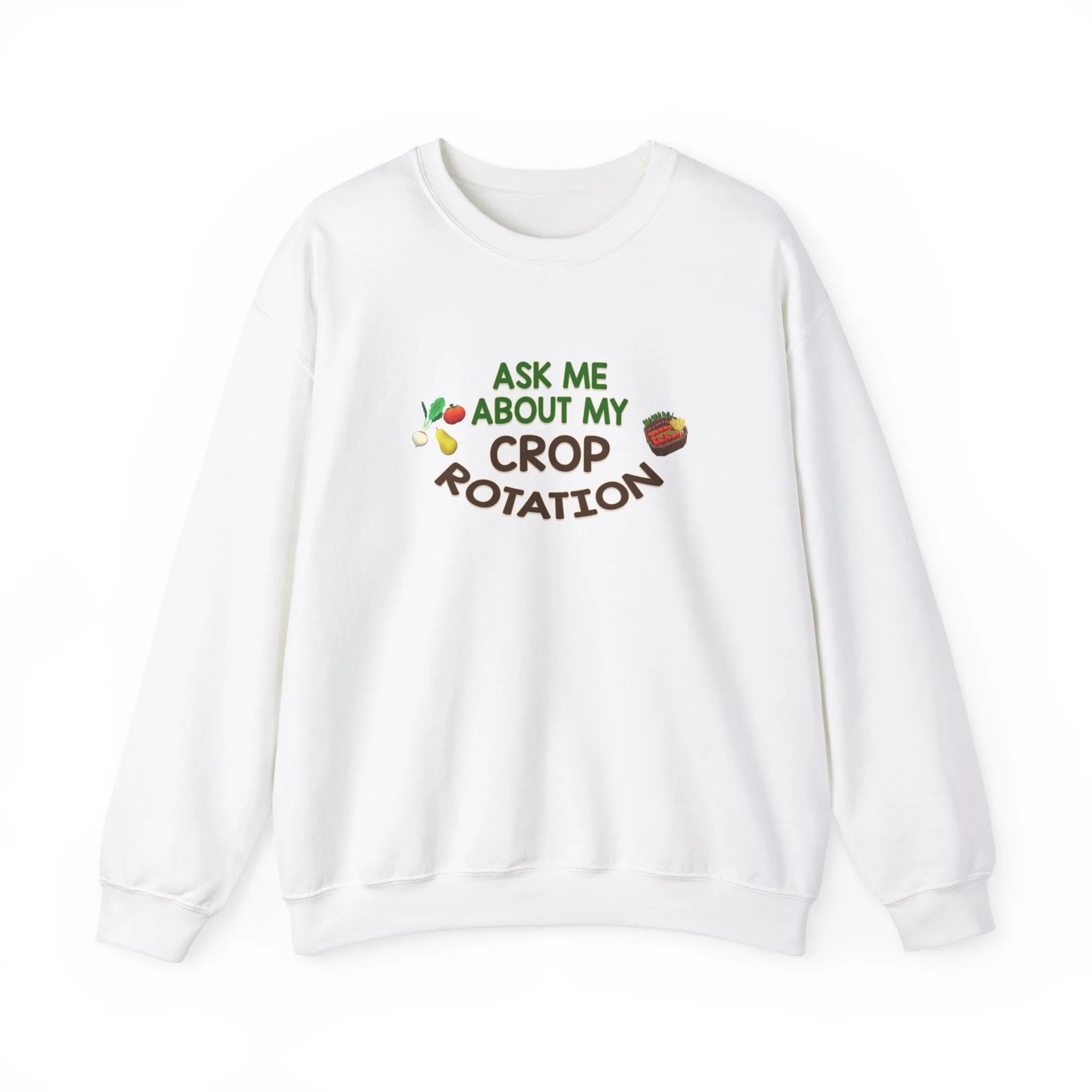 Ask Me About My Crop Rotation - Unisex Heavy Blend™ Crewneck Sweatshirt