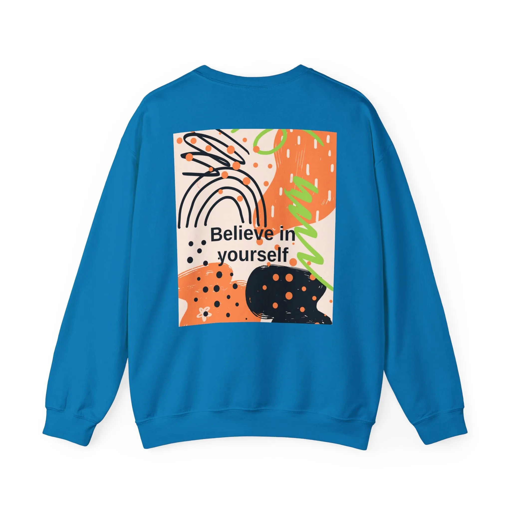 Crewneck Sweatshirt Believe in Yourself Abstract Design