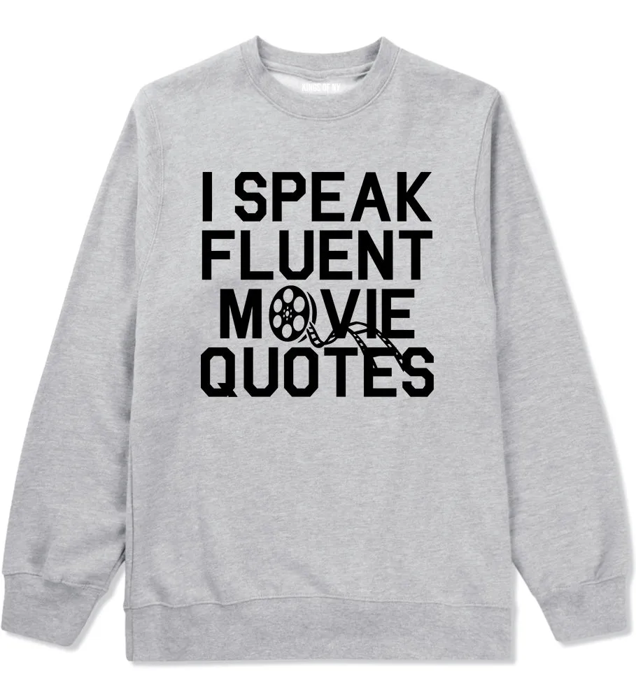 I Speak Fluent Movie Quotes Funny Nerd Mens Crewneck Sweatshirt